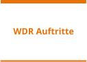 WDR Auftritte